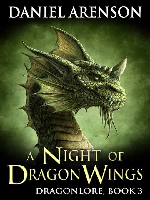 Title details for A Night of Dragon Wings by Daniel Arenson - Available